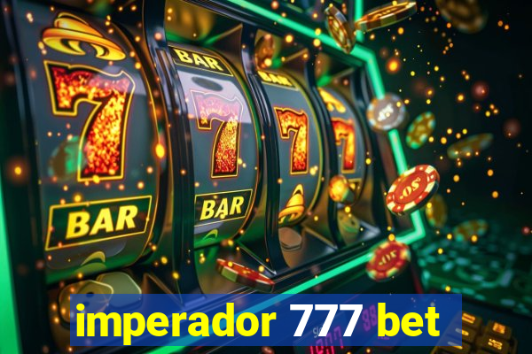 imperador 777 bet